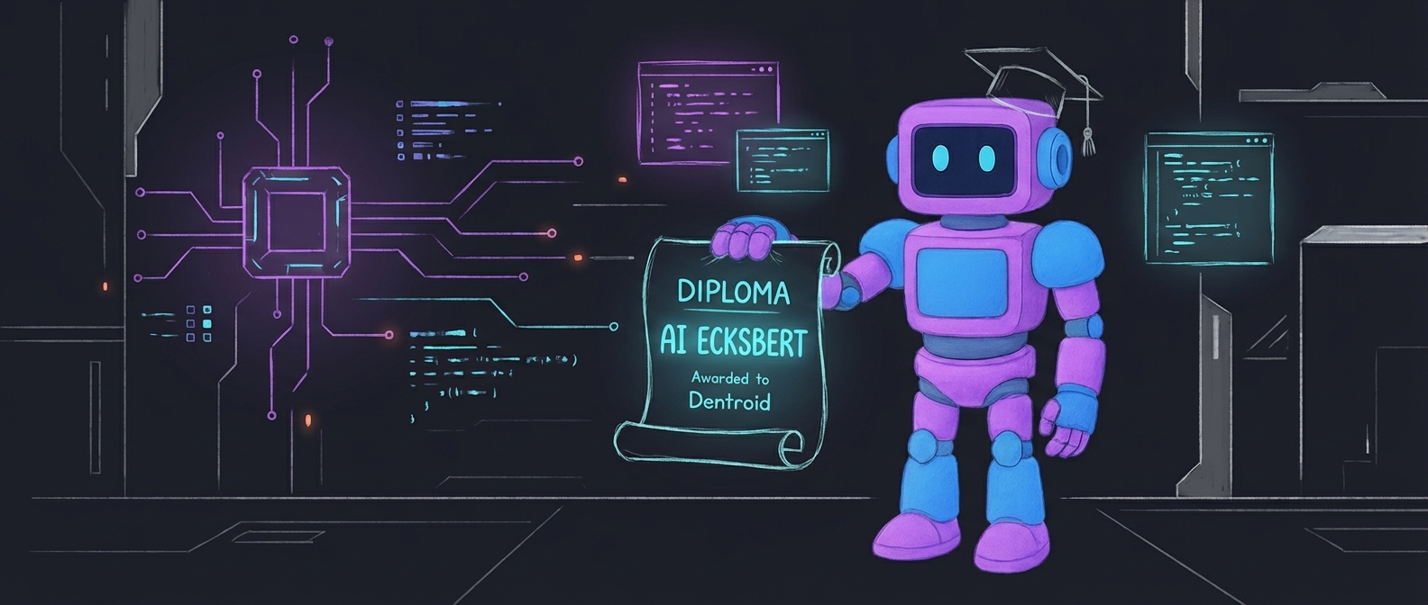 Dentroid = AI Ecksbert Dentroid = AI Ecksbert